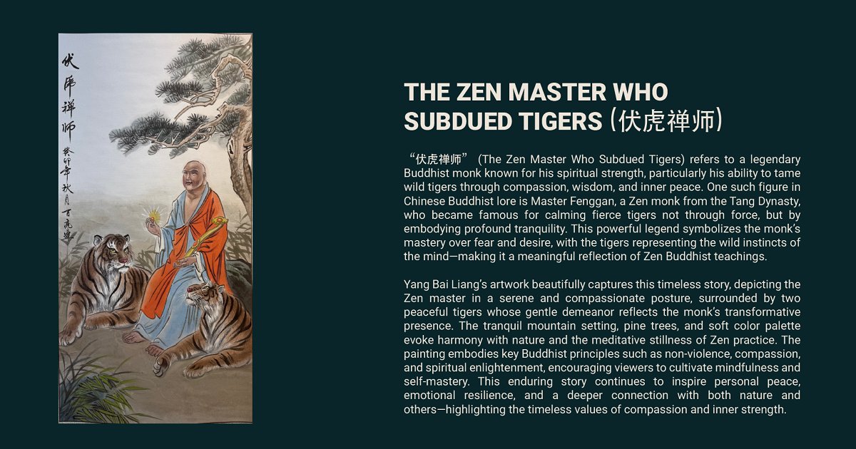 The Zen Master Who Subdued Tigers - Unlock the Essence of Chinese Art in Singapore!