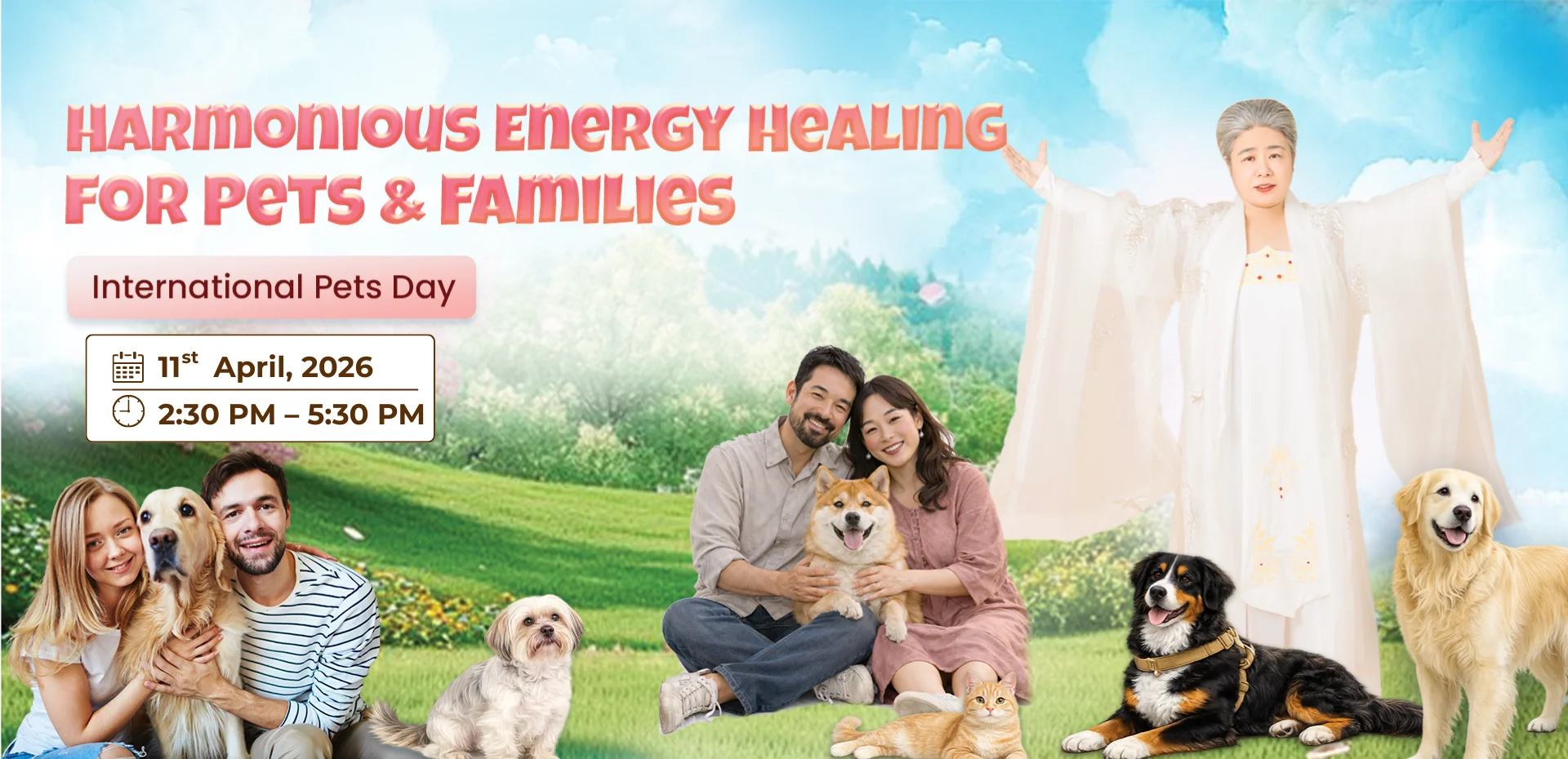International Pets Day Event - Harmonious Energy Protection For Pets & Families